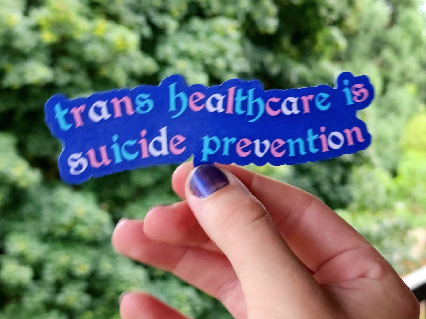 trans healthcare is suicide prevention sticker-My Store-rain faerie shop