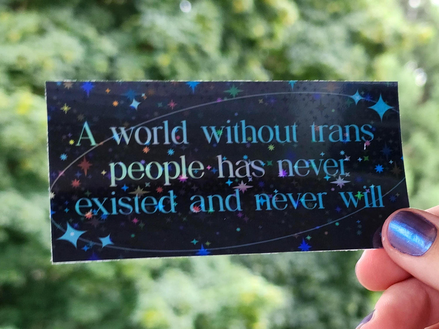waterproof holographic trans rights sticker | a world without trans people has never existed-My Store-rain faerie shop