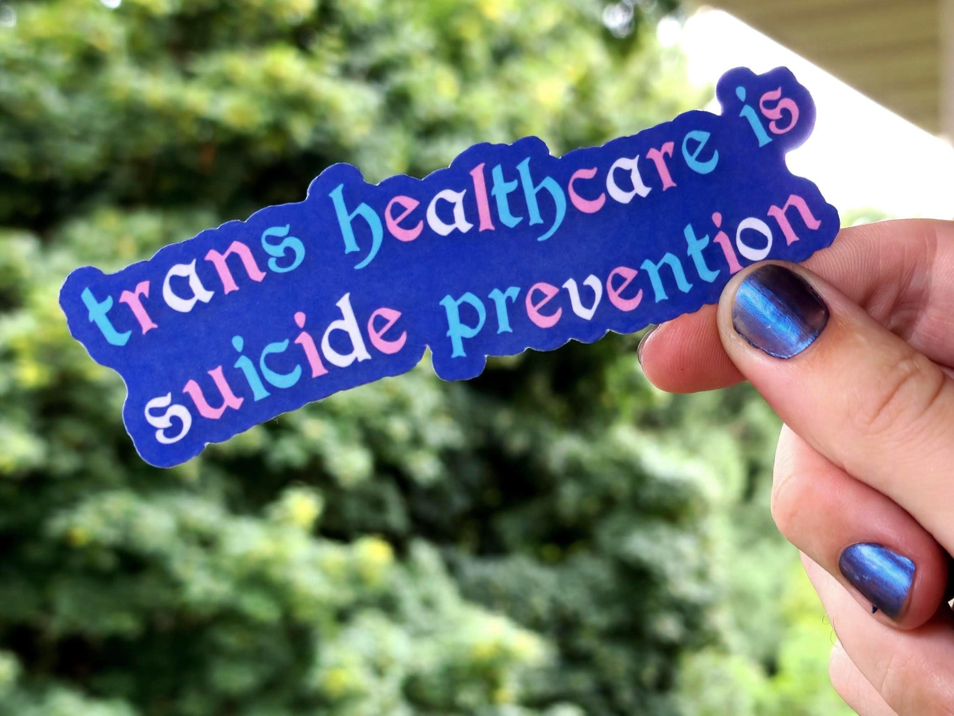 trans healthcare is suicide prevention sticker-My Store-rain faerie shop