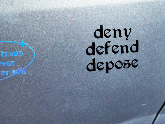 deny defend depose bumper sticker | vinyl decal | permanent waterproof-My Store-rain faerie shop