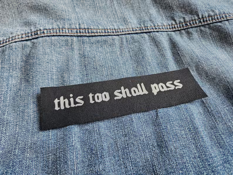this too shall pass patch | diy punk fashion