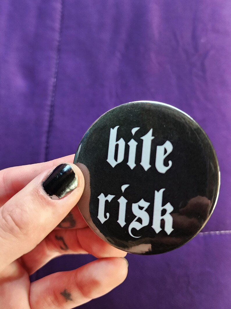 bite risk | pin back buttons | 2.25"-rain faerie shop-rain faerie shop