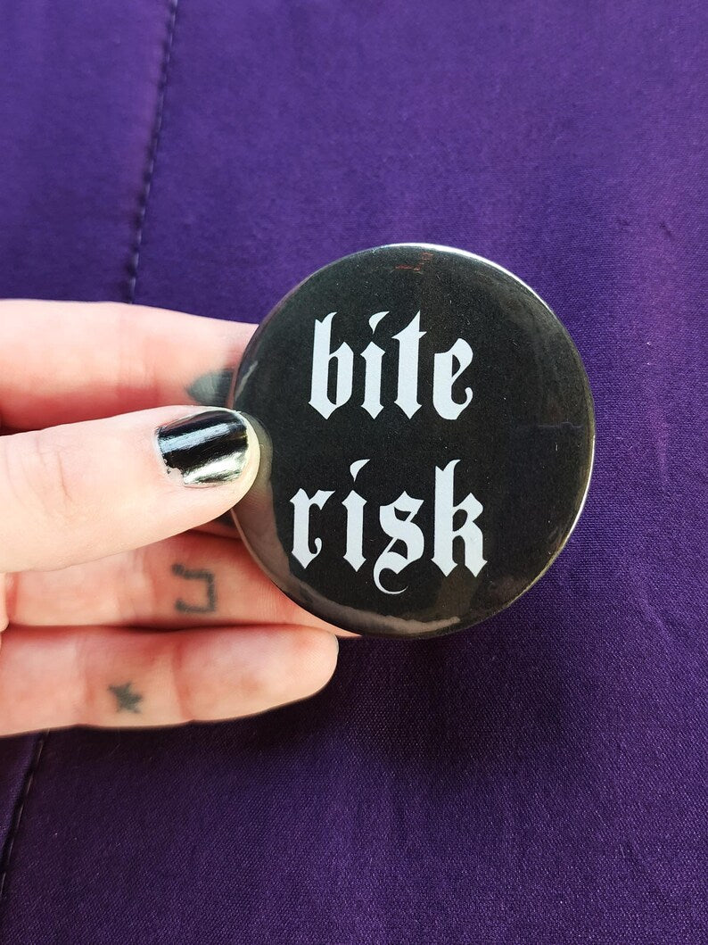 bite risk | pin back buttons | 2.25"-rain faerie shop-rain faerie shop