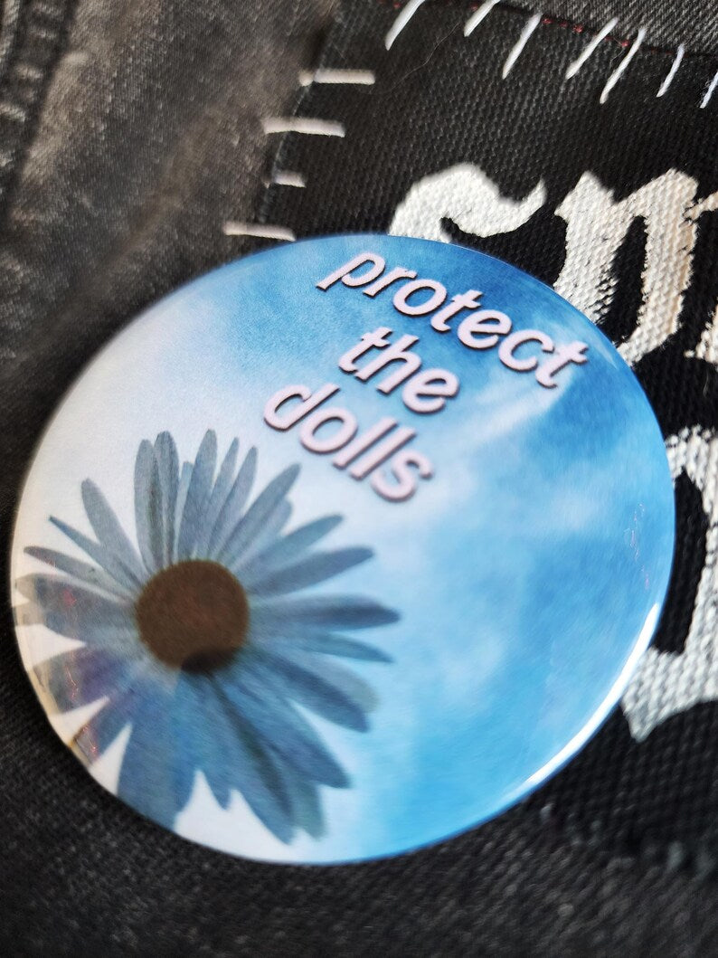 protect the dolls | pin back buttons | 2.25" | flower sky photography-rain faerie shop-rain faerie shop