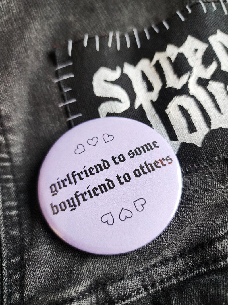 girlfriend to some boyfriend to others | pin back buttons | 2.25"-rain faerie shop-rain faerie shop