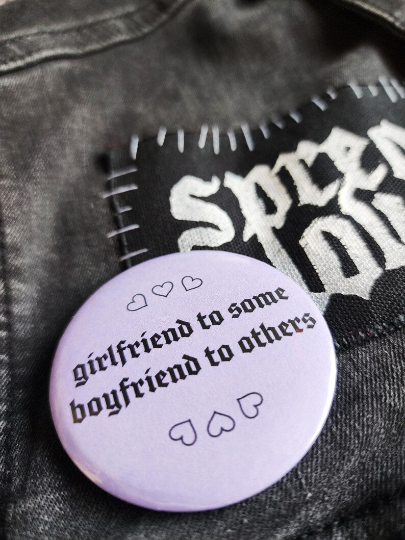 girlfriend to some boyfriend to others | pin back buttons | 2.25"-rain faerie shop-rain faerie shop